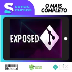 Entendendo e Explorando Git Exposed - Joabe Kachorroski