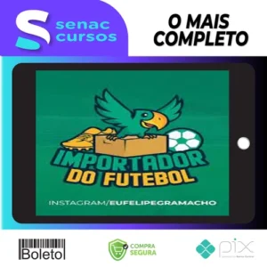 Importador do Futebol - Felipe Gramacho