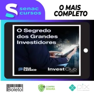 Segredo Dos Grandes Investidores - Fala Cavaco