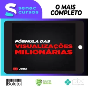 Formula Das Visualizações Milionárias - Joba