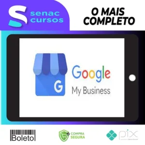 Google My Business Optimization to Get More Clients Today - SkillShare [INGLÊS]