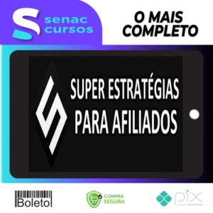 Super Estratégias Para Afiliados - João Santos