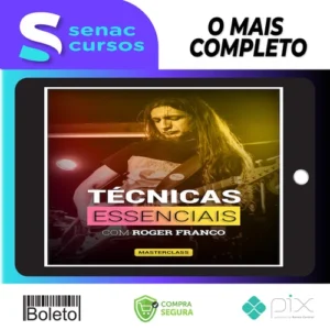 Masterclass Técnicas Essenciais - Roger Franco