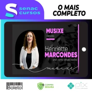 Musixe: Drives Vocais - Henriette Marcondes