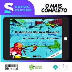 História da Música Clássica - Irineu Franco Perpetuo