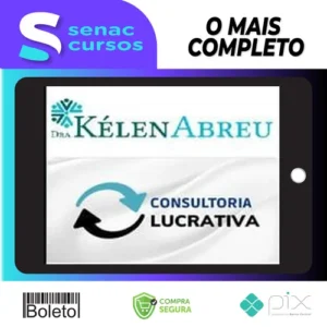 Consultoria Lucrativa - Dra Kélen Abreu