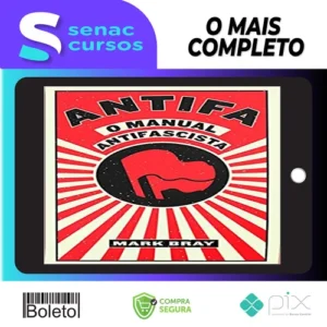 ANTIFA, O Manual Antifascista - Mark Bray