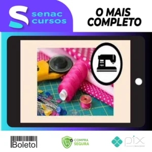 Curso Costura Criativa: do Zero a Muitas Encomendas - Manuela Morais