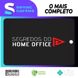 Os Segredos do Home Office - Eduardo Borges