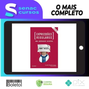 Expressões Regulares Uma Abordagem Divertida 5ª Edição - Aurelio Marinho Jargas