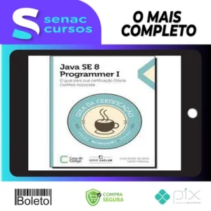 Java Se 7 Programmer | O Guia Para Sua Certificação Oracle Certified Associate - Casa do Código