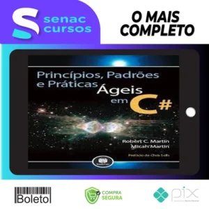 Princípios Padrões e Práticas Ágeis em C# - Robert C. Martin (Tio Bob)