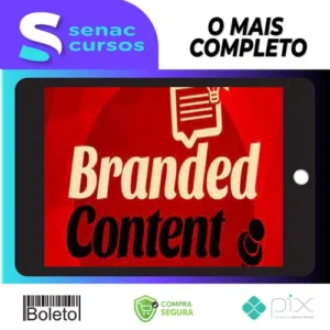 Branded Content: Conteúdo Estratégico Para Marcas - Luísa Barwinski