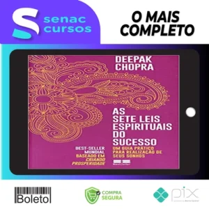 As Sete Leis Espirituais do Sucesso - Deepak Chopra