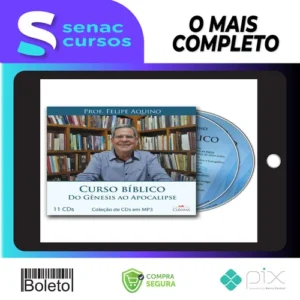 Curso Bíblico: Do Gênesis ao Apocalipse - Felipe Aquino