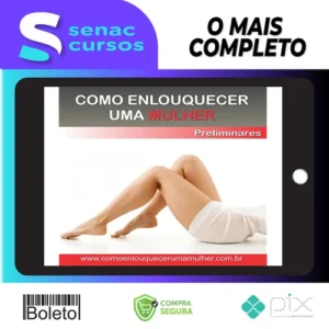 Como Enlouquecer uma Mulher na Cama - Léo