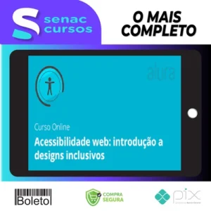 Acessibilidade Web: Introdução a Designs Inclusivos - Alura