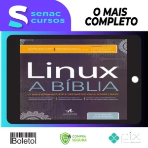 Linux: A Bíblia - Editora Alta Books