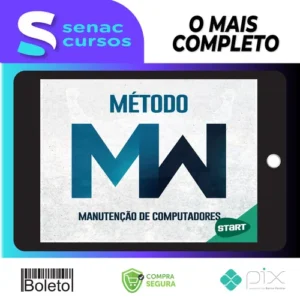Método MW: Montagem e Manutenção - Miguel Wilbert