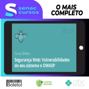 Segurança Web: Vulnerabilidades e OWASP - Alura