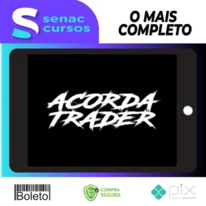 Acorda Trader: O Guia Definitivo do Trader de Sucesso - Mateus