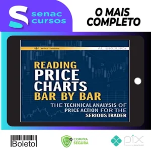 Reading Price Charts Bar By Bar - Al Brooks [Inglês]