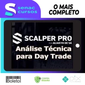 Scalper Pro: Análise Técnica Para Day Trade - Aliakyn Pereira de Sá