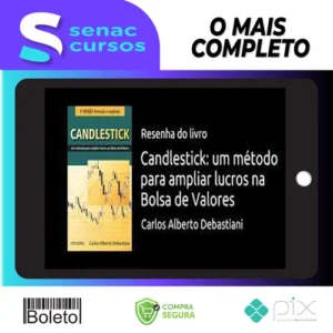 Candlestick: Um Método Para Ampliar Lucros na Bolsa de Valores - Carlos Alberto Debastiani