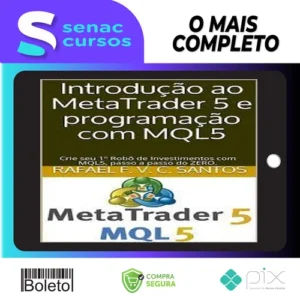 Crie Seu Primeiro Robô Utilizando Mql5 - Rafael F. V. C. Santos