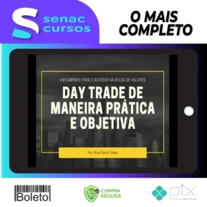 Day Trade de Maneira Prática e Objetiva - Oliver Santo Trader